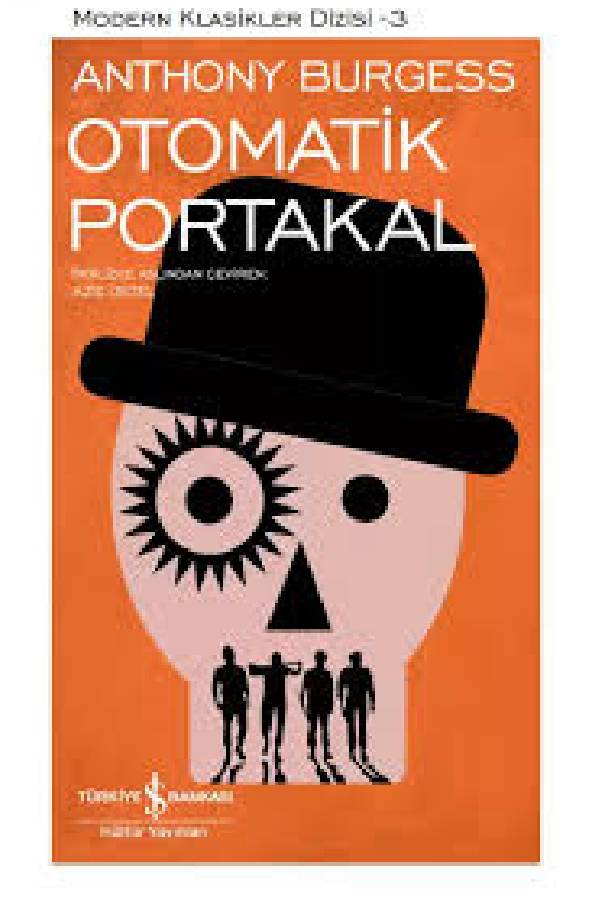 Anthony Burgess’in Otomatik Portakal
