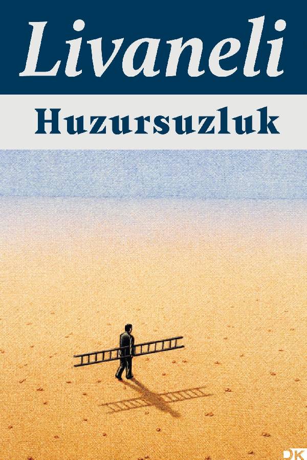 Zülfü Livaneli’nin Huzursuzluk